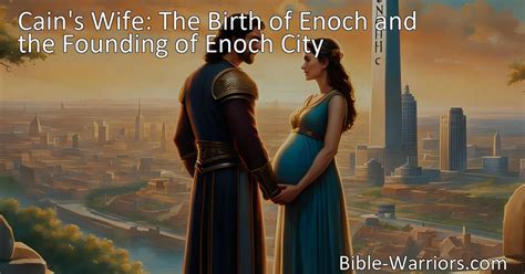 enoch city bible|Topical Bible: Enoch.